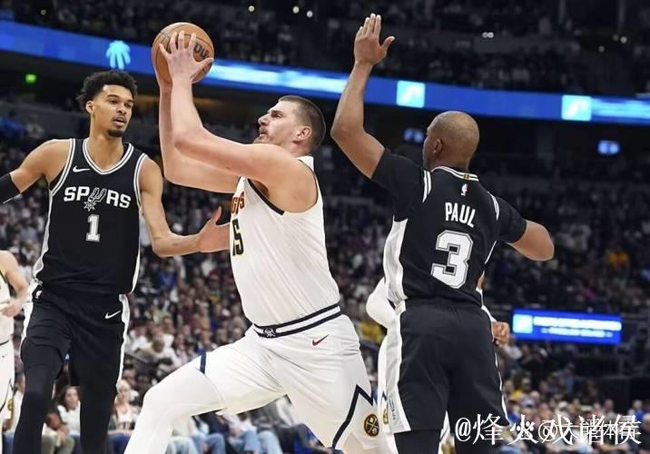 文班亚马35+18力压约基奇41+18 马刺击败掘金 国王拿下灰熊